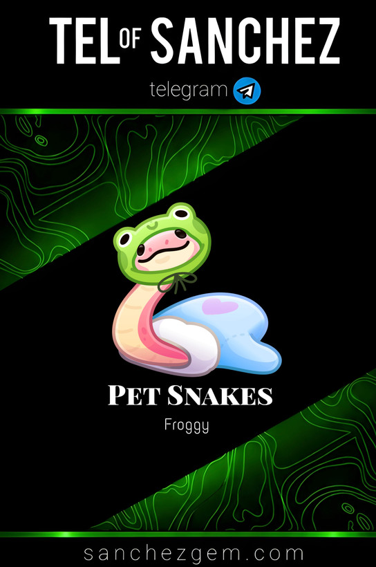 هدیه تلگرام ( ان اف تی تلگرام ) / کالکشن: PET SNAKES